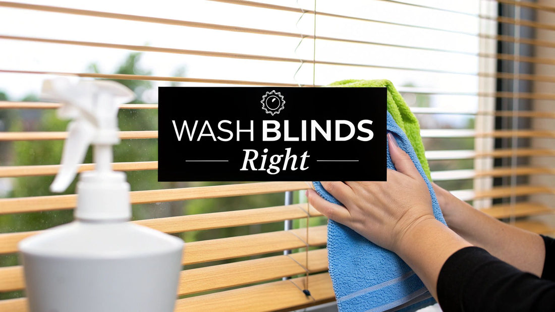 How Do You Wash Blinds The Right Way
