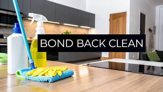A Guide to End of Lease Cleaning and Getting Your Bond Back