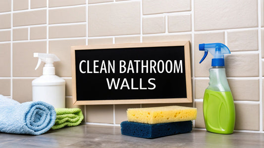 How to Clean Bathroom Walls Like a Pro
